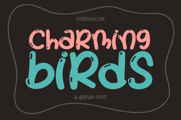 Charming Birds: Integrating a Playful Display Font into Professional Design Workflows