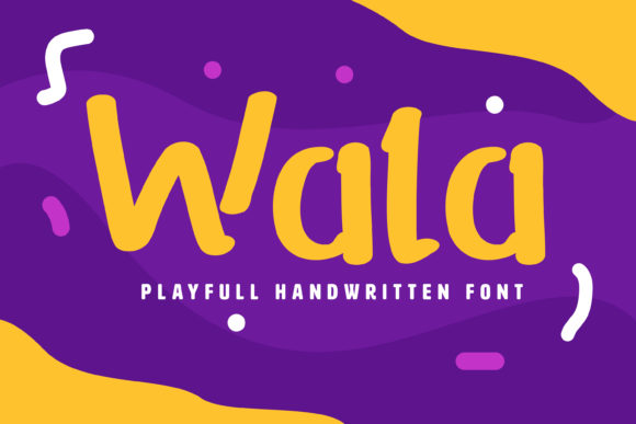 Wala: The Playful Brushed Display Font for Kids' Brands