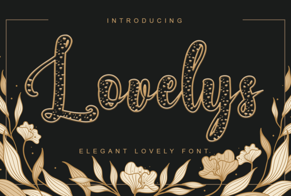 Why Lovelys Is the Perfect Display Font for Romantic Design Projects